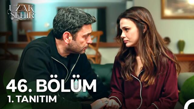 Uzak Şehir 46. Bölüm 1. Tanıtım | "Ben Her Şeyimi Kaybederim Ama Seni Kaybedemem"