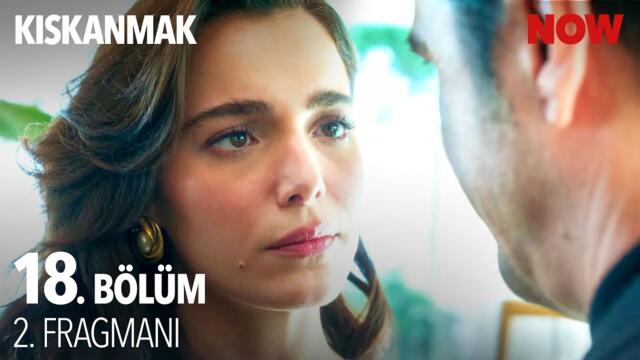 Kıskanmak 18. Bölüm 2. Fragmanı @KiskanmakDizisi