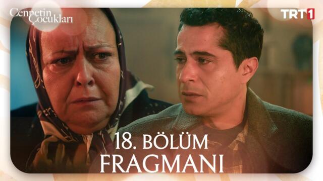 Cennetin Çocukları 18. Bölüm Fragmanı @trt1