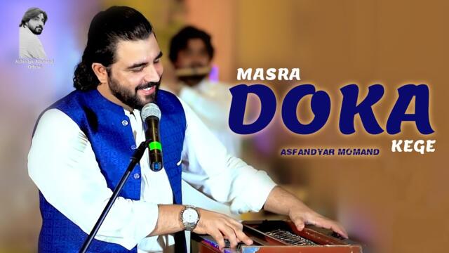 Asfandyar momand New Pashto Song 2026 | Masara Doka Kigy | Official Video | 4k Music | Pashto Song