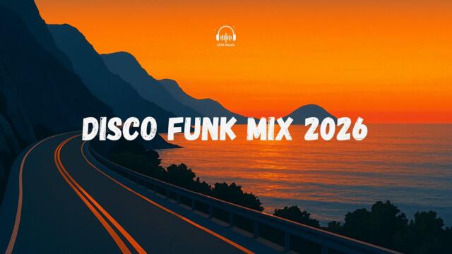Disco Funk Mix 2026 — Feel-Good Grooves for Confidence, Joy & Abundance