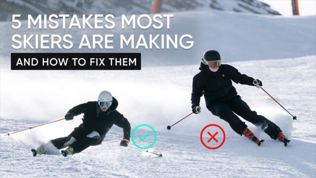 5 Mistakes Most Skiers Are Making | And How To Fix Them