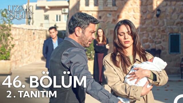 Uzak Şehir 46. Bölüm 2. Fragmanı | Zerrin çocuğunu Demir'den alıyor !