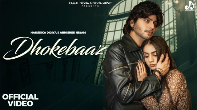 Dhokebaaz (Official Video) | Hanssika Digiya | Abhishek Nigam | Hashmat Sultana | Sad Song 2026