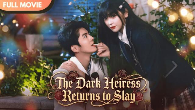 [ENG  SUB] The Dark Heiress Returns to Slay | Full #cdrama