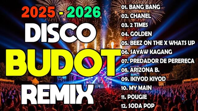 BUDOTS VIRAL REMIX 2026 - BEST OF TIKTOK BUDOTS PARTY DANCE | NONSTOP BUDOTS DISCO REMIX 2026