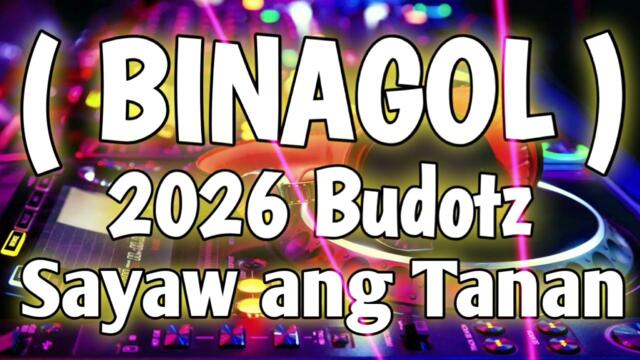 BINAGOL - BUDOTZ REMIX - ORIGINAL REMIX - DJ CHRIS 2026 VIRAL