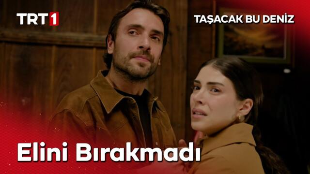 Kızlarını kurtarabilecekler mi? - Taşacak Bu Deniz 14. Bölüm  @tasacakbudeniztrt
