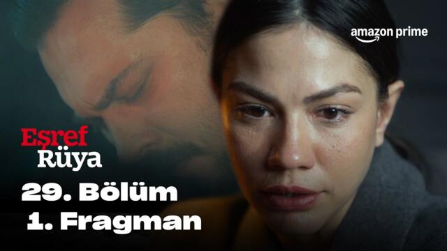 29. Bölüm 1. Fragman | Eşref Rüya | Prime Video Türkiye