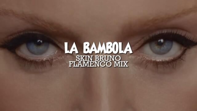 Madonna - La Bambola (Skin Bruno Flamenco Mix)