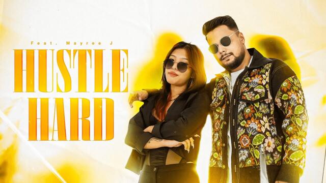 Hustle Hard (Official Video) | India Unite | Arunachal Pradesh | North East | @Mayree_J