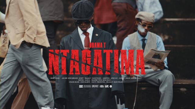 Drama T - NTAGATIMA (Official Music Video)