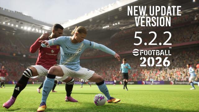 Efootball 2026 - Manchester United v Manchester City | New Update Version 5.2.2 | PC