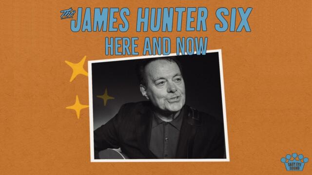 The James Hunter Six - "Here And Now" [Official Music Video]