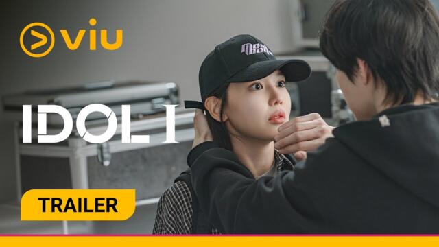 [Trailer] IDOL I | On Viu NOW!