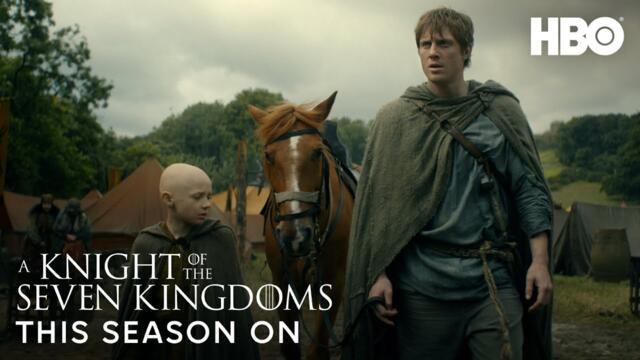 A Knight of the Seven Kingdoms | Weeks Ahead Trailer | HBO Max