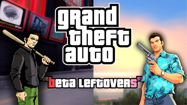 25 BETA LEFTOVERS in GTA 3 and GTA VICE CITY you can see without mods