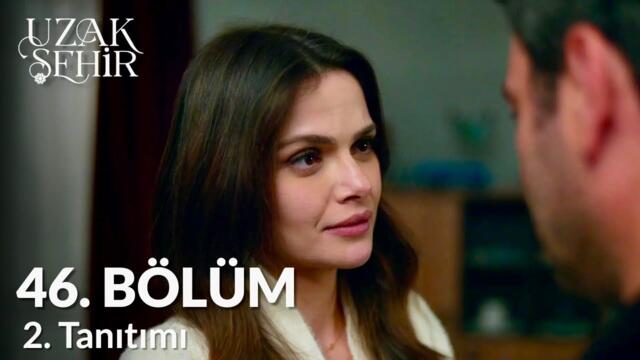 Uzak Sehir Episodio 46 Tráiler 2 | Me siento segura en tus brazos.