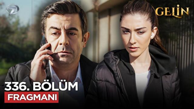 Gelin Dizisi 336. Bölüm 3.Sezon Fragmanı | 21 Ocak Çarşamba  @GelinDizisi​