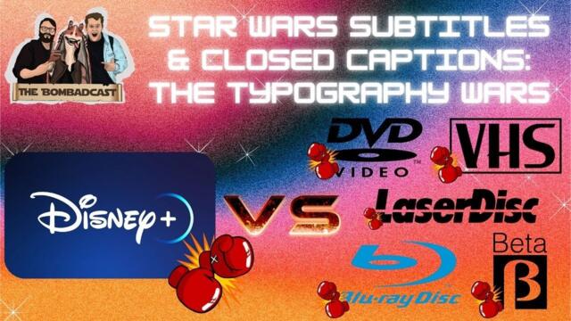 Star Wars Subtitles & Closed Captions: The Typography Wars