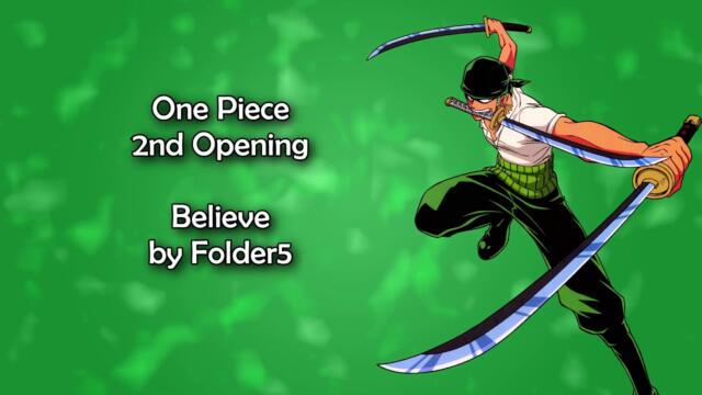 One Piece OP 2  - Believe Lyrics