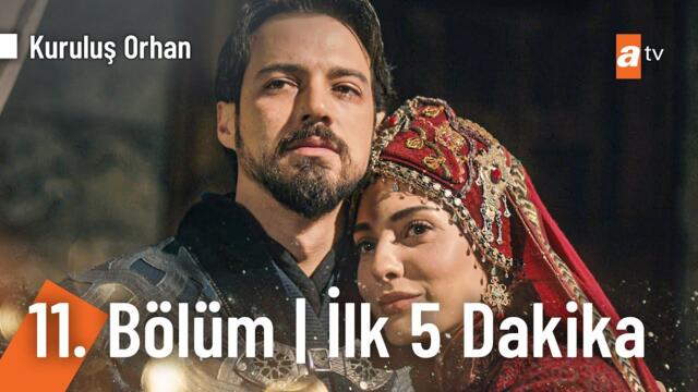 Kuruluş Orhan 11. Bölüm | İlk 5 Dakika @KurulusOrhanatv