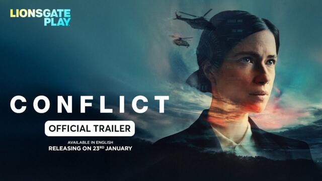 Conflict | Official Trailer | Streaming Exclusively from 23rd January