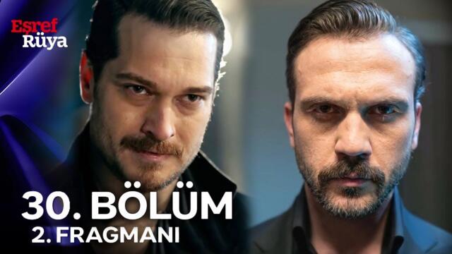 Eşref Rüya 30. Bölüm 2. Fragmanı | "İstanbul'un Kralı Benim!"