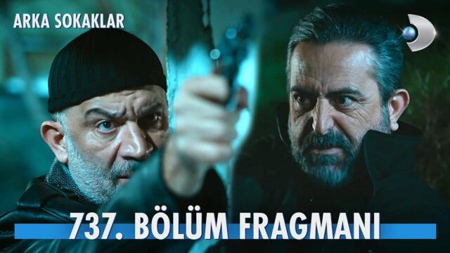 Arka Sokaklar 737. Bölüm Fragmanı @kanald @DMediaProduction