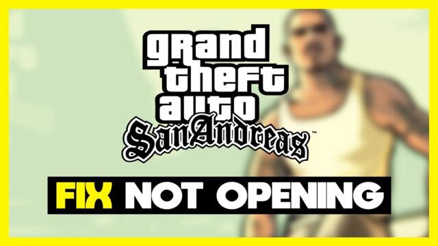 FIX GTA San Andreas Not Opening in Windows 11 / Windows 10