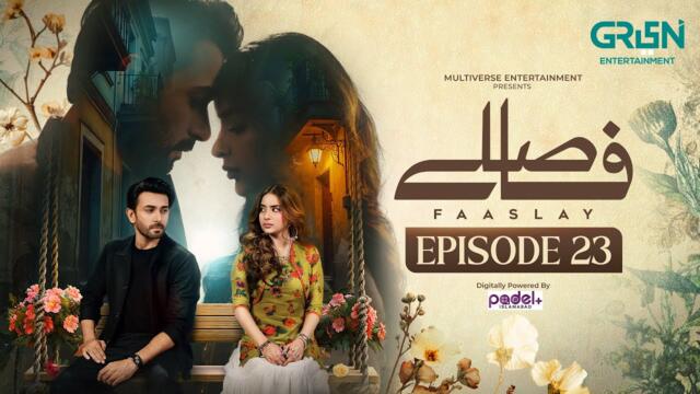 Faaslay Episode 23 (Sub) 24th Jan 2026 | Digitally Powered by Padel + ISB | Ali Ansari - Saboor Aly