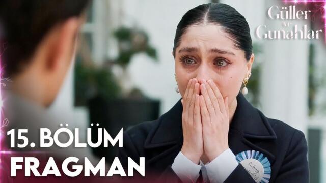 Güller ve Günahlar 15. Bölüm 1. Fragmanı | Sen Nasıl Bize Bunu Yaparsın!