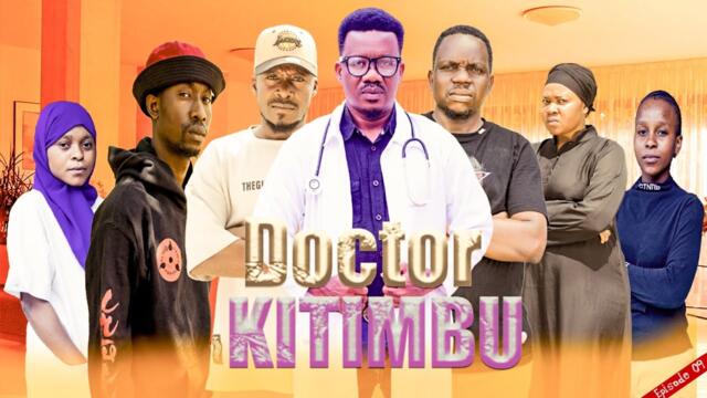 Doctor Kitimbu ( full Episode 9 ) 💕love story 🌹