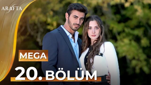 Arafta 20 Bölüm | Mega Bölüm | Tam Bölüm | Yeni Diziler 2025  | Arafta -Türk Dizileri @araftadizisi