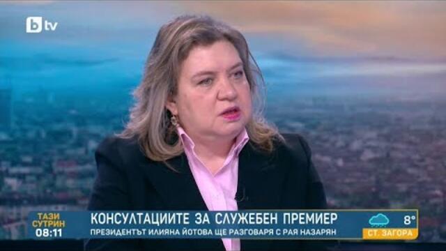 Наталия Киселов: Възможно е още тази седмица да бъде назначено служебно правителство