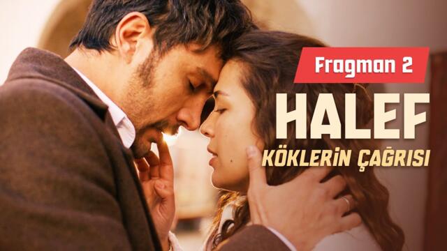 Halef: Köklerin Çağrısı 18. Bölüm 2. Fragmanı