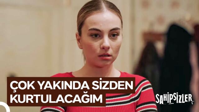 Kardeşim Böyle Bir Eve Doğacağına, İyi Ki Doğmamış! | Sahipsizler 46. Bölüm