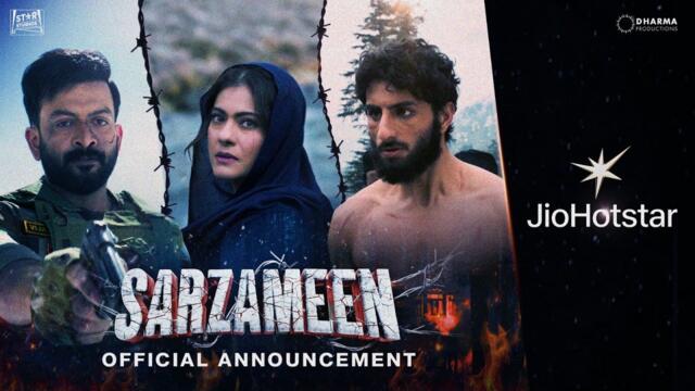 SARZAMEEN - OFFICIAL ANNOUNCEMENT | Prithviraj | Kajol | Ibrahim | July 25 | JioHotstar