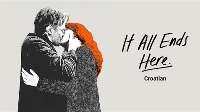 It All Ends Here (2024) Full Movie HD With Subtitles | Jelena Đokić | Boris Isaković | Crime