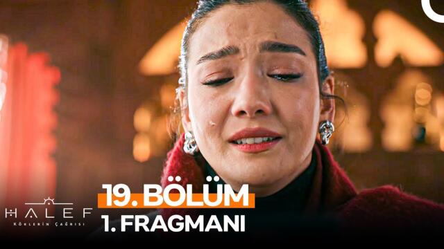 Halef: Köklerin Çağrısı 19. Bölüm 1. Fragmanı | "Aile Olmak Ne Kadar Da Zor..."