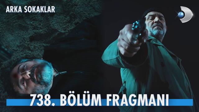 Arka Sokaklar 738. Bölüm Fragmanı | "Yaşattığın cehennemden bin beterine git!" @kanald