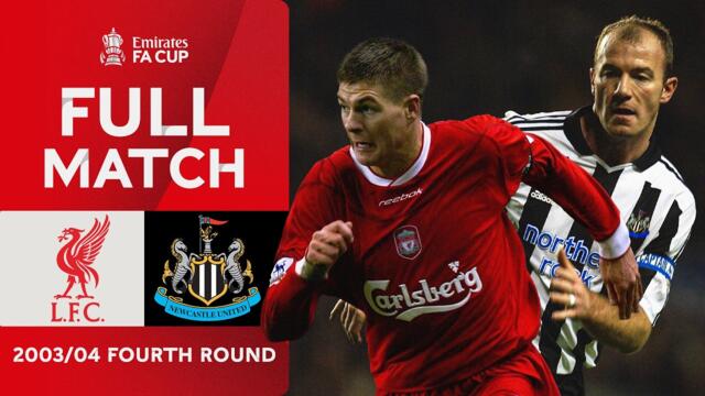 Iconic clash at Anfield 💥 | Liverpool (2-1) Newcastle United | Full Match | Emirates FA Cup 2003/04
