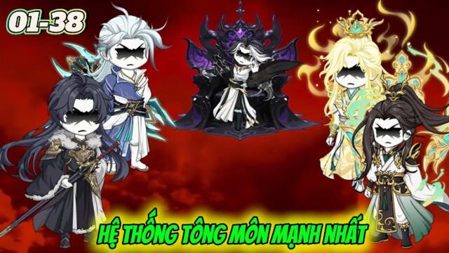 Full 01-38 : Hệ Thống Tông Môn Mạnh Nhất / TuânVietsub