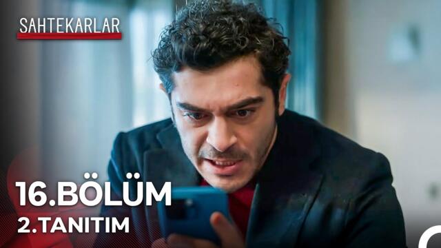 Sahtekarlar 16. Bölüm 2. Tanıtım - "Bakalım Aşkını Mı Seçecek, Özgürlüğü Mü?"
