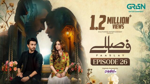 Faaslay Episode 26 (Sub) 31st Jan 2026 | Digitally Powered by Padel + ISB | Ali Ansari - Saboor Aly
