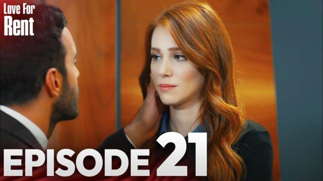 Love For Rent | Episode 21 | English Subtitles | Kiralik Ask