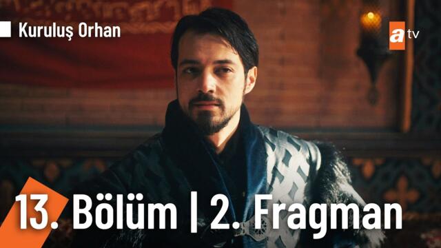 Kuruluş Orhan 13. Bölüm 2. Fragman | "Orhan ölmeden bu savaş bitmeyecek!" @KurulusOrhanatv