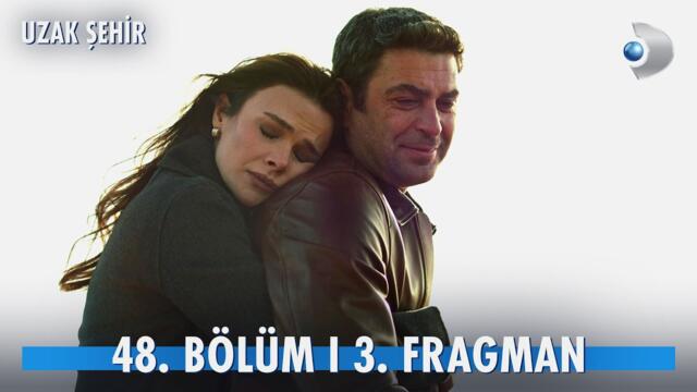Uzak Şehir 48. Bölüm 3.Fragman I "Sarılman lazım!" @kanald