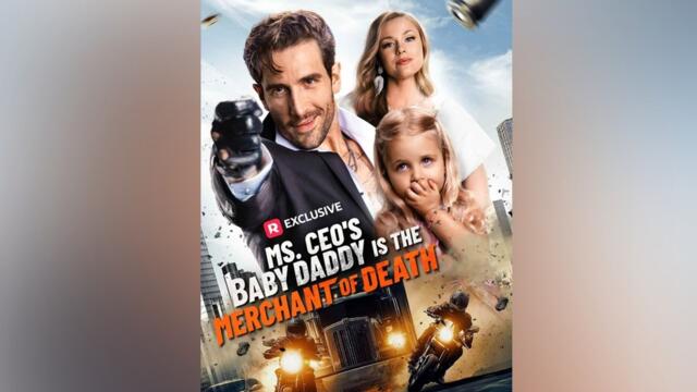 Ms. CEO's Baby Daddy Is the Merchant of Death FULL EPISODE - Full