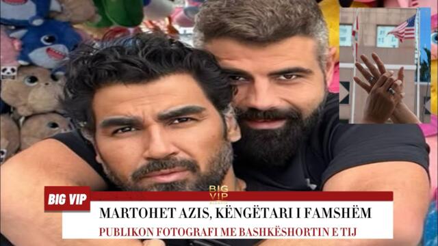 "DASËM" ÇUNA!/ Martohet Azis, këngëtari i famshëm bullgar! Publikon fotografi me bashkëshortin e tij